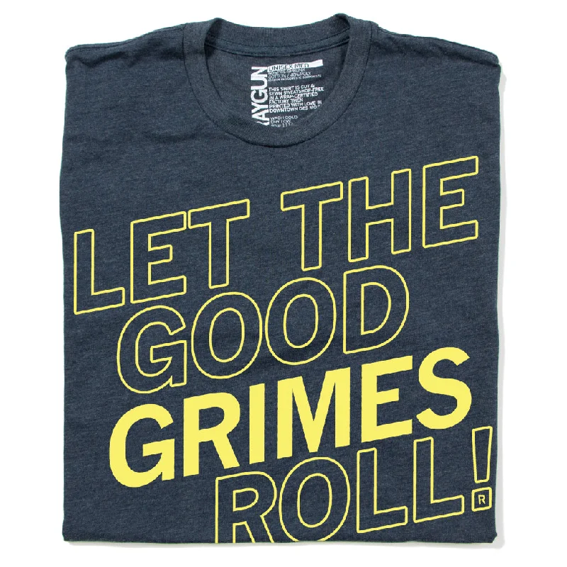 Let the Good Grimes Roll (R)